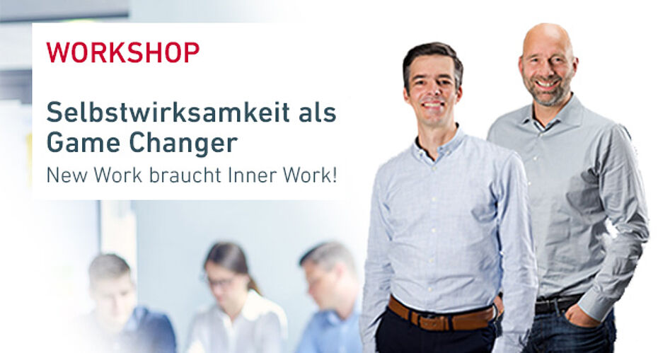 Ankündigung eines Workshops zur Selbstwirksamkeit mit Christian Konz und Frank Hartmann